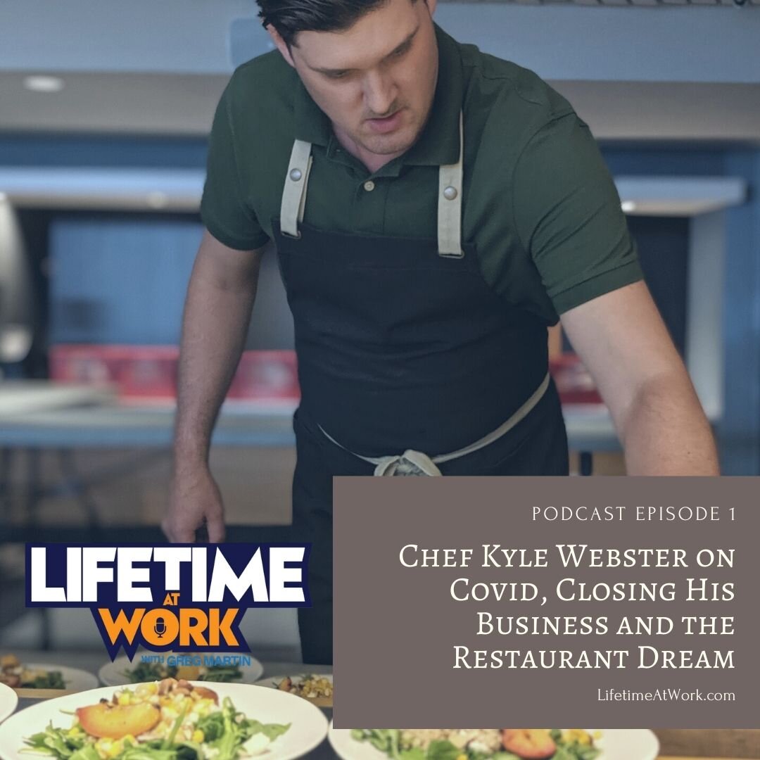 Episode 1: Chef Kyle Webster on Covid, Closing His Business and the Restaurant Dream