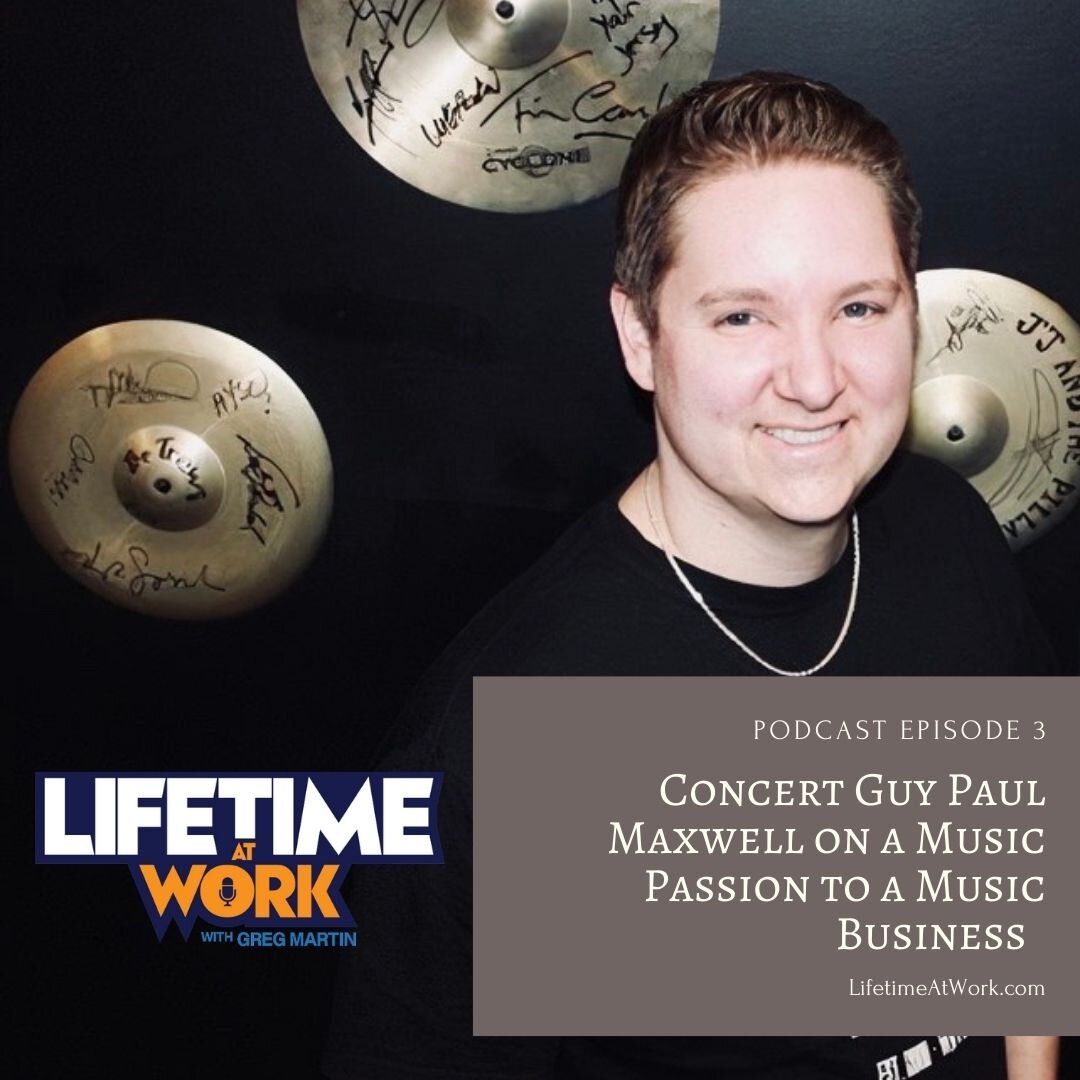 Episode 3: Concert Guy Paul Maxwell on a Music Passion to a Music Business