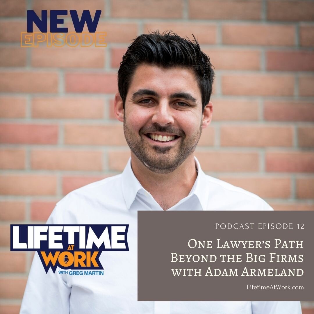Episode 12: One Lawyer’s Path Beyond the Big Firms with Adam Armeland